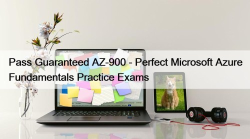 Pass Guaranteed AZ-900 - Perfect Microsoft Azure Fundamentals ...